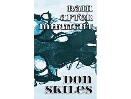 Livro Rain After Midnight de Don Skiles (Inglês)