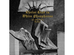 Vinil LP Caïna - Christ Clad In White Phosphorus