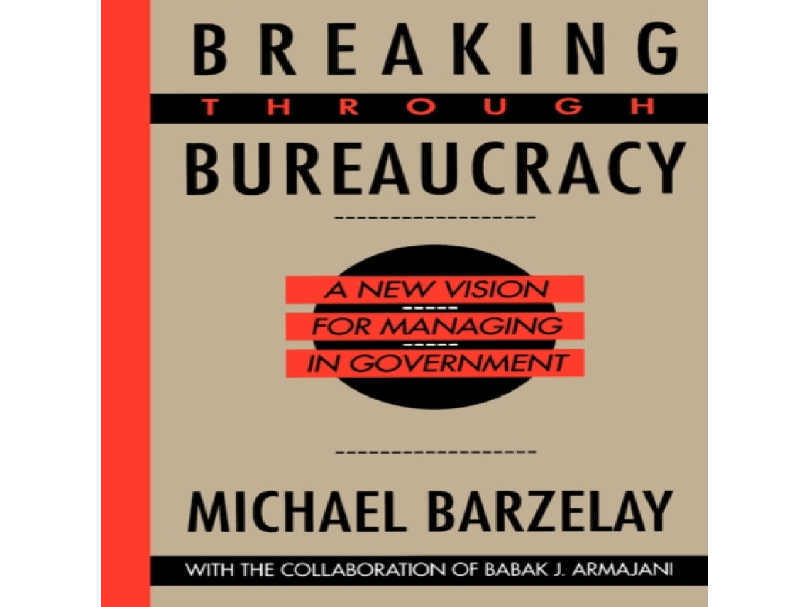Livro Breaking Through Bureaucracy de Michael Barzelay (Inglês)