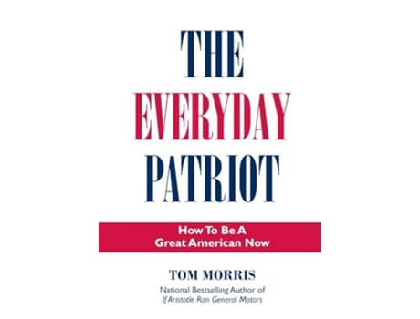 Livro Everyday Patriot de Tom Morris (Inglês - Capa Dura)