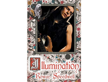 Livro Illumination De Rowan Speedwell (inglês)
