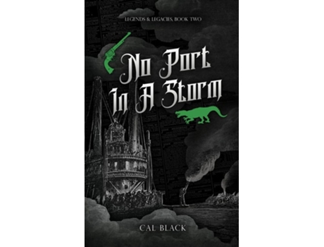 Livro No Port in a Storm Legends amp Legacies Book Two de Cal Black (Inglês)