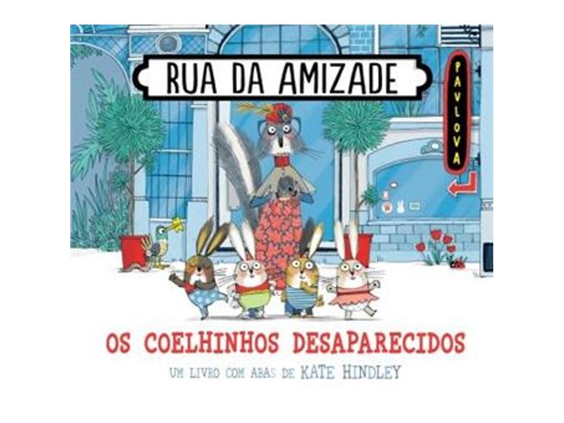 Livro Rua Da Amizade Os Coelhinhos Desaparecidos (Português)