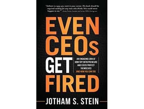Livro Even CEOs Get Fired de Jotham Stein (Inglês)