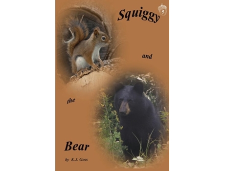 Livro Squiggy and the Bear de Kenneth J Goss (Inglês)
