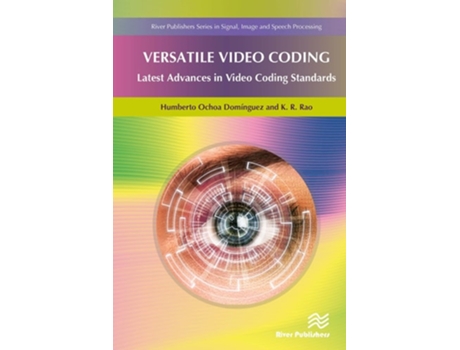Livro Versatile Video Coding de Humberto Ochoa Dominguez e Kr Rao (Inglês - Capa Dura)