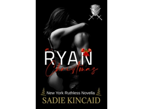 Livro A Ryan Christmas A New York Ruthless Novella New York Ruthless short stories de Sadie Kincaid (Inglês)