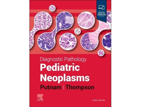 Livro Diagnostic Pathology Pediatric Neoplasms de Angelica R Putnam Md e Karen S Thompson Md (Inglês - Capa Dura)