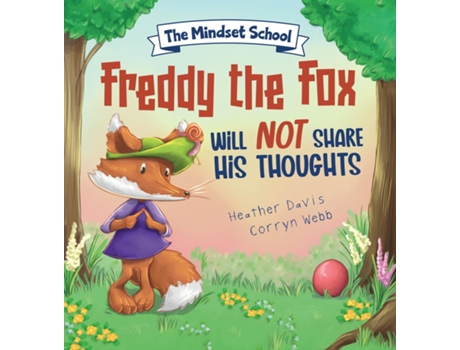 Livro Freddy The Fox Will Not Share His Thoughts De Heather Lyn Davis (inglês)
