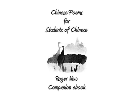 Livro Chinese Poems for Students of Chinese Companion ebook de New Roger (Inglês)