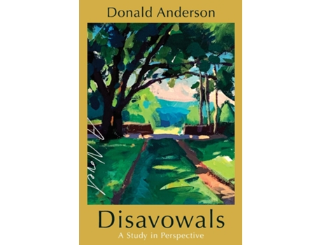 Livro Disavowals A Study in Perspective de Donald Anderson (Inglês)