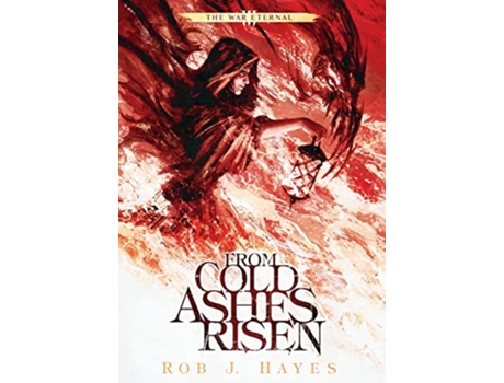 Livro From Cold Ashes Risen de Rob J Hayes (Inglês)