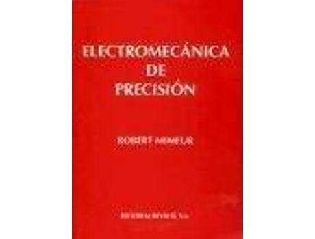 Livro Electromecánica de precisión de Robert Mimeur (Espanhol)