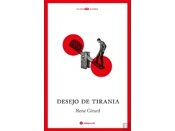 Livro Desejo Da Tirania de René Girard (Português)