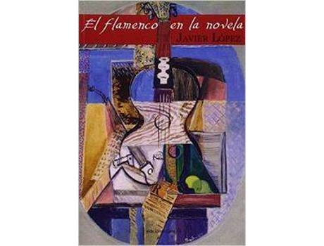 Livro El Flamenco En La Novela de Javier López González