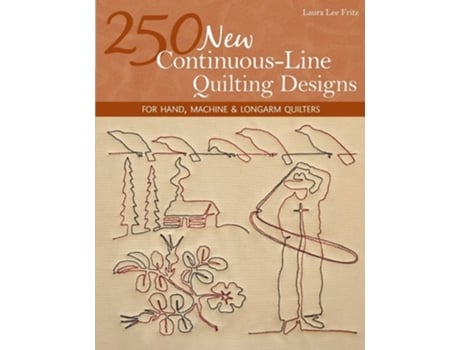 Livro 250 New Continuous-line Quilting Designs-print-on-demand-edition For Hand, Machine Amp Longarm Quilters De Laura Lee Fritz (inglês)