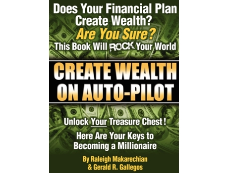 Livro Create Wealth On Auto-Pilot Raleigh Makarechian, Gerald R. Gallegos (Inglês)
