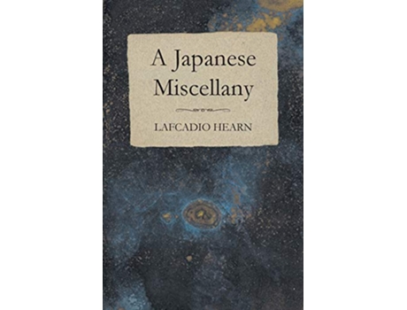 Livro A Japanese Miscellany de Lafcadio Hearn (Inglês)