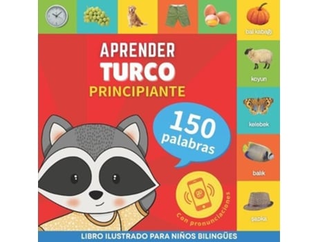 Livro Aprender turco - 150 palabras con pronunciacion - Principiante de Goose and Books (Espanhol)