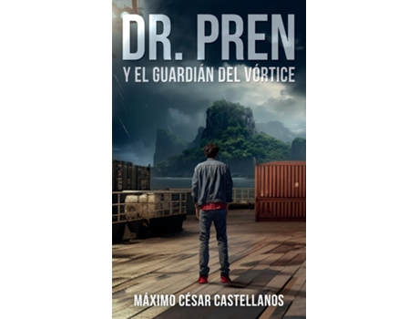 Livro DR. PREN Y EL GUARDIÁN DEL VÓRTICE de Máximo César Castellanos (Inglês)