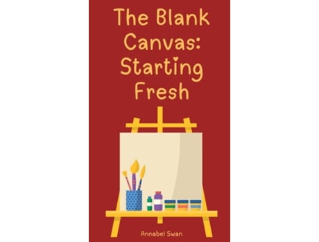 Livro The Blank Canvas Starting Fresh de Annabel Swan (Inglês)