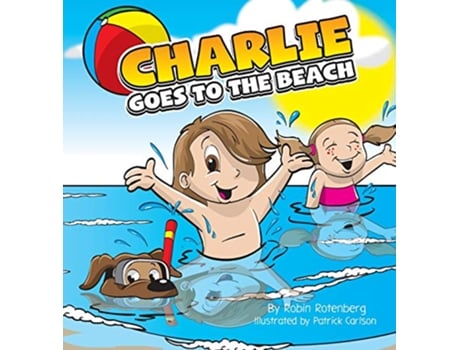 Livro Charlie Goes to the Beach de Robin Rotenberg (Inglês)