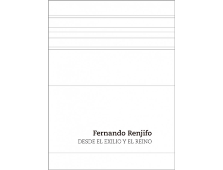 Livro Desde El Exilio Y El Reino de Fernando Renjifo (Espanhol)