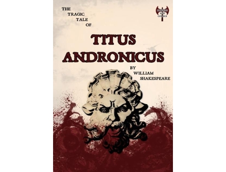 Livro The Tragic Tale Of Titus Andronicus De William Shakespeare (inglês)