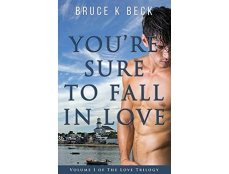 Livro Youre Sure to Fall in Love de Bruce K Beck (Inglês)