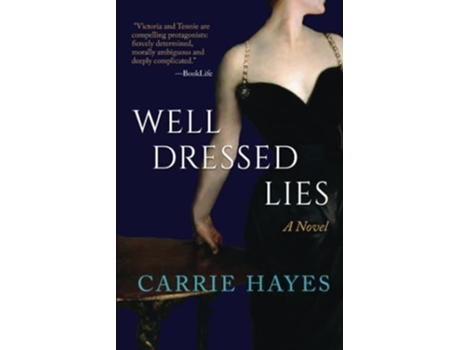 Livro Well Dressed Lies de Carrie Hayes (Inglês)