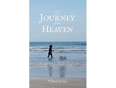 Livro The Journey from Heaven de William Essex (Inglês)