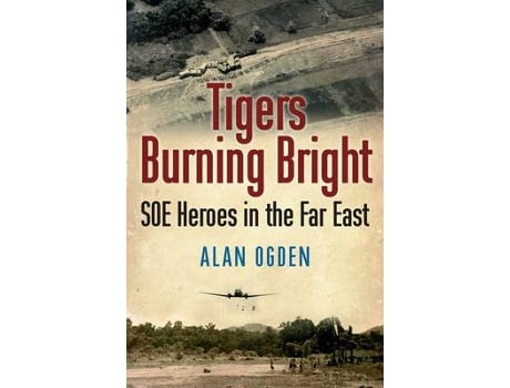 Livro Tigers Burning Bright de Alan Ogden (Inglês)