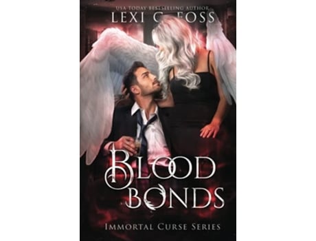 Livro Blood Bonds De Lexi C Foss (inglês - Capa Dura)