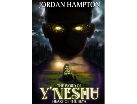 Livro The Word of YNeshu Heart of the Ijeya de Jordan Hampton (Inglês)