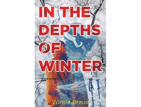 Livro In the Depths of Winter de Winslo Brauer (Inglês)