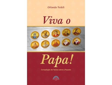 Livro Viva O Papa! Compilação De Cartas Sobre O Papado De Diversos (português Do Brasil)