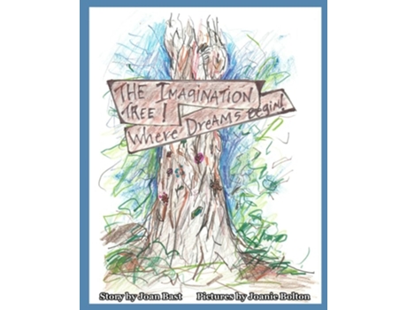 Livro The Imagination Tree! Where Dreams Begin! de Joan Bast (Inglês)