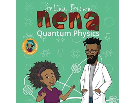 Livro Nena Quantum Physics de Miss Selina Brown (Inglês)