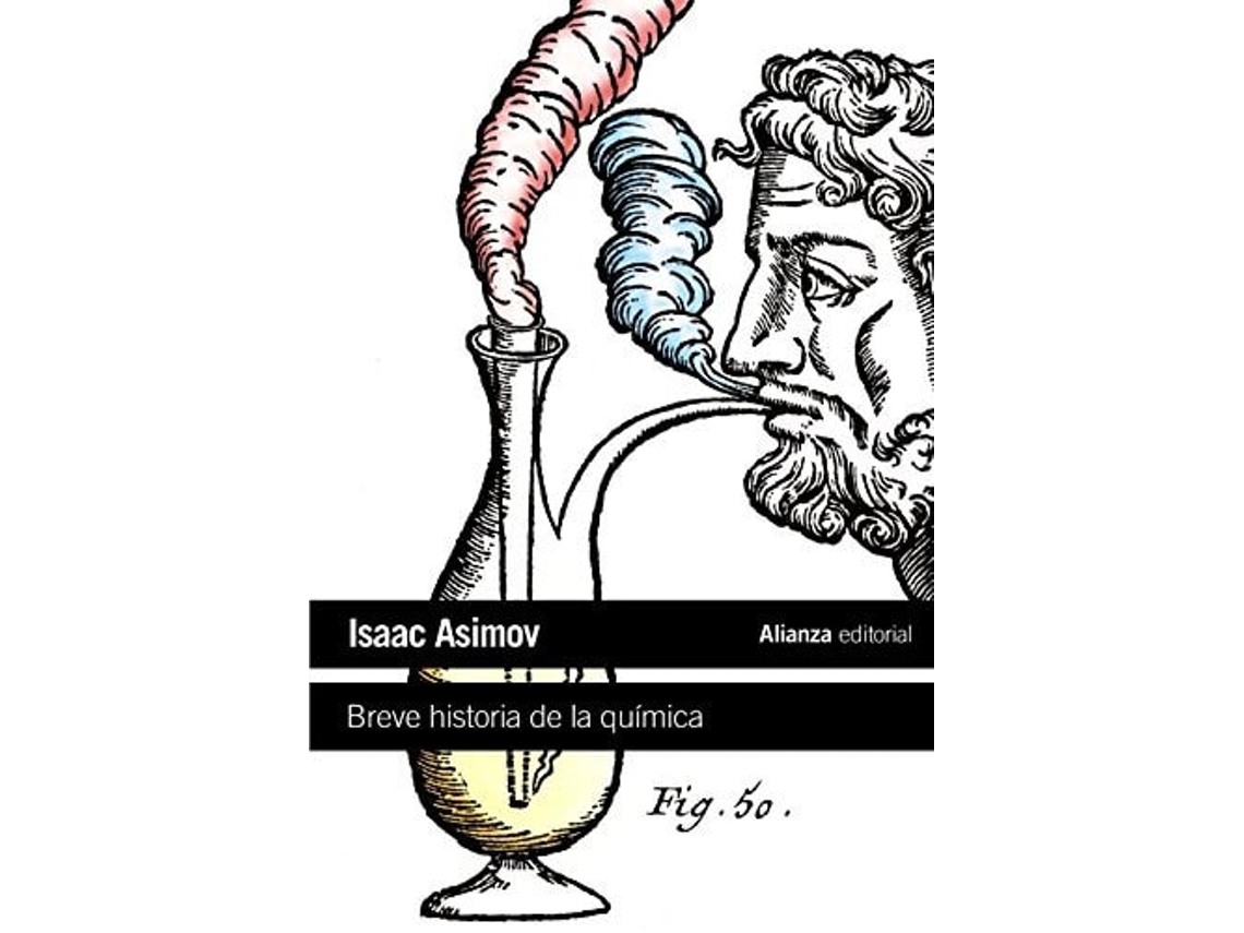 Livro Breve Historia De La Química: Introducción A Las Ideas Y Conceptos De La Química  de Isaac Asimov (Espanhol)