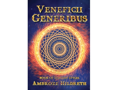Livro Veneficii Generibus Book of Sorcery Styles de Ambroze Hildreth (Inglês)