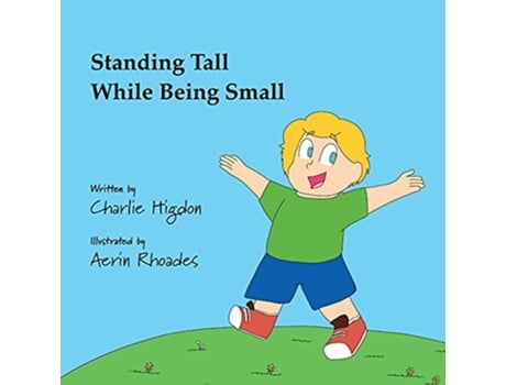 Livro Standing Tall While Being Small de Charlie Higdon (Inglês)