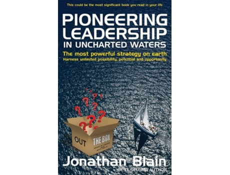 Livro Pioneering Leadership in Uncharted Waters de Jonathan Mark Blain (Inglês)