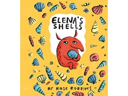 Livro Elenas Shells de Rose Robbins (Inglês - Capa Dura)