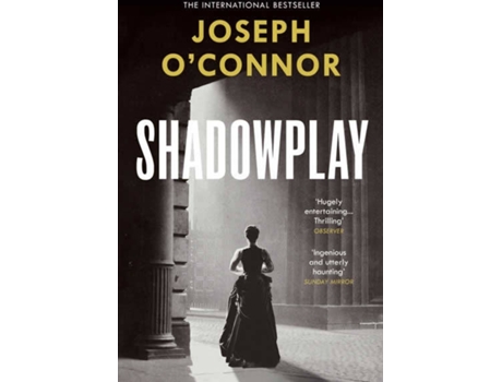 Livro Shadowplay de Joseph OConnor