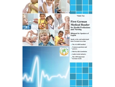 Livro First German Medical Reader For Health Professions And Nursing Bilingual For Speakers Of English De Vlada Tao (inglês)