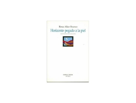 Livro Horizonte Pegado A La Piel De Blanco, Rosa Alice / Alvarez Cáccamo Et Al. (espanhol)