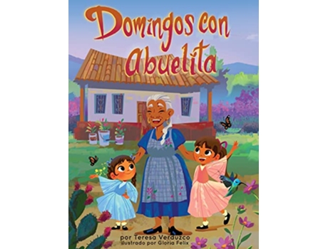 Livro Domingos con Abuelita Spanish Edition de Teresa Verduzco Gloria Felix (Espanhol)