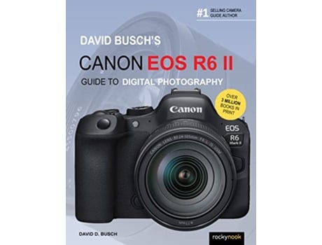 Livro David Buschs Canon EOS R6 II Guide to Digital SLR Photography de David D Busch (Inglês)