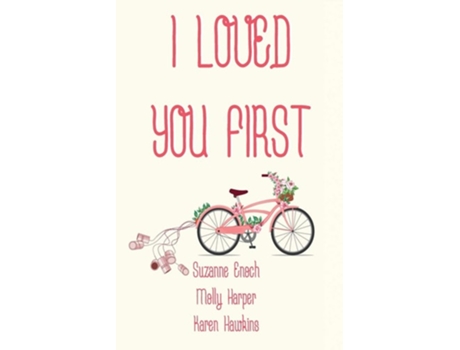 Livro I Loved You First De Suzanne Enoch, Molly Harper Et Al. (inglês)