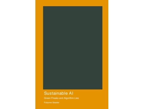 Livro Sustainable AI de Folsome Skeeter (Inglês)
